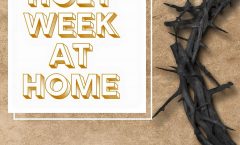 Holy Week and Easter 2020 at Home
